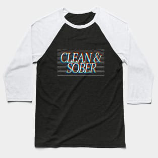 Clean & Sober - Sobriety Logo Design 2 Baseball T-Shirt